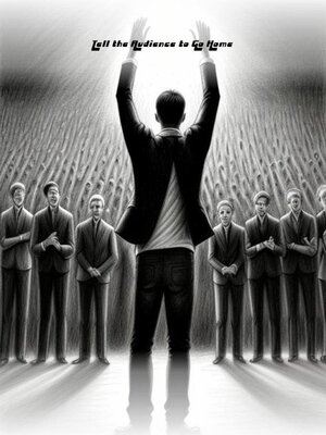 cover image of Tell the Audience to Go Home